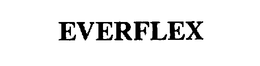 EVERFLEX
