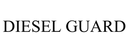 DIESEL GUARD