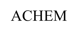 ACHEM