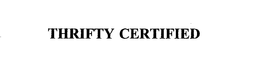 THRIFTY CERTIFIED