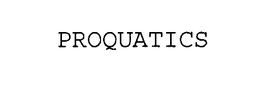 PROQUATICS