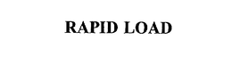 RAPID LOAD