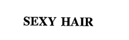 SEXY HAIR