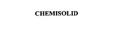 CHEMISOLID