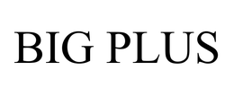 BIG PLUS
