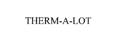 THERM-A-LOT