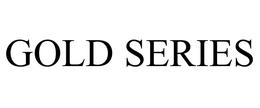 GOLD SERIES