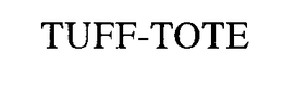 TUFF-TOTE