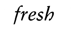 FRESH