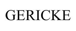 GERICKE