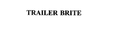 TRAILER BRITE