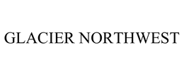 GLACIER NORTHWEST