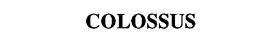 COLOSSUS