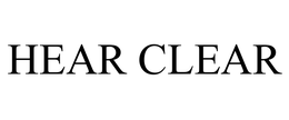 HEAR CLEAR