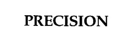 PRECISION