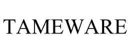 TAMEWARE