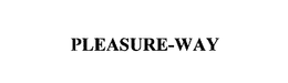PLEASURE-WAY