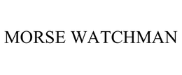 MORSE WATCHMAN