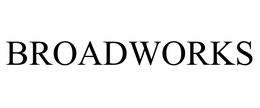 BROADWORKS