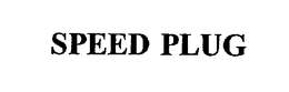 SPEED PLUG
