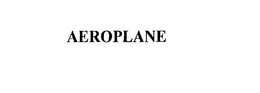 AEROPLANE