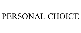 PERSONAL CHOICE
