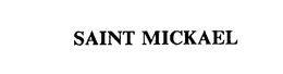 SAINT MICKAEL