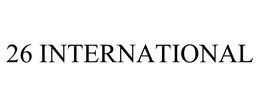 26 INTERNATIONAL