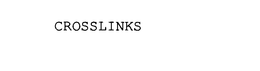 CROSSLINKS