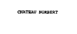 CHATEAU NORBERT