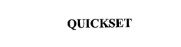 QUICKSET