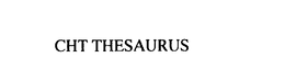 CHT THESAURUS