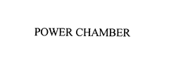 POWER CHAMBER