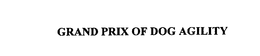 GRAND PRIX OF DOG AGILITY
