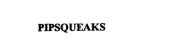 PIPSQUEAKS