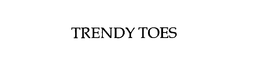 TRENDY TOES