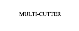 MULTI-CUTTER