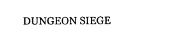 DUNGEON SIEGE