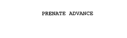 PRENATE ADVANCE