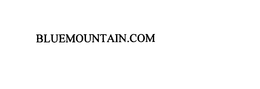 BLUEMOUNTAIN.COM