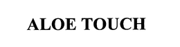 ALOE TOUCH