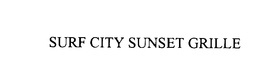 SURF CITY SUNSET GRILLE