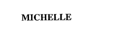 MICHELLE