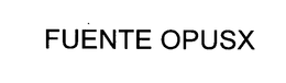 FUENTE OPUSX