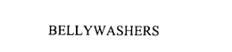 BELLYWASHERS