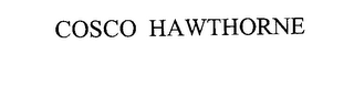 COSCO HAWTHORNE