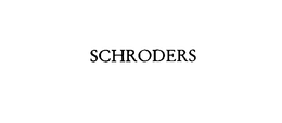 SCHRODERS