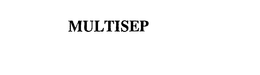 MULTISEP