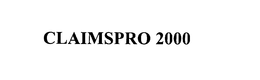 CLAIMSPRO 2000