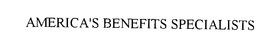 AMERICA'S BENEFITS SPECIALISTS